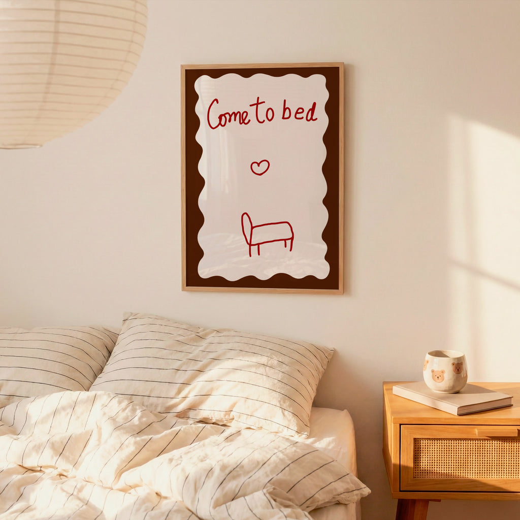 Come To Bed Print