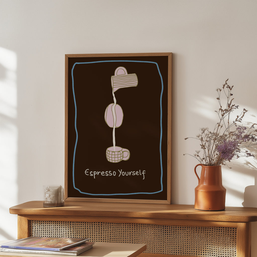 Espresso Yourself Print